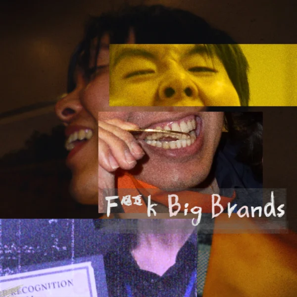 “F**k The Big Brands” Digital Single